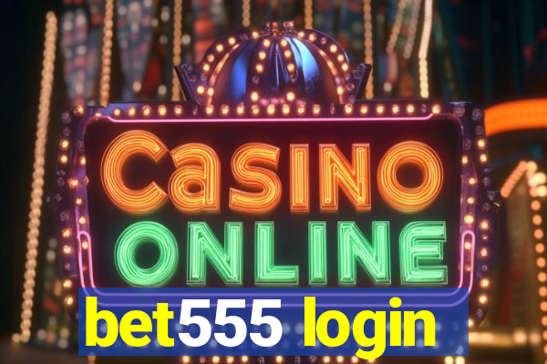 bet555 login